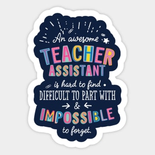 An awesome Teacher Assistant Gift Idea - Impossible to Forget Quote Sticker